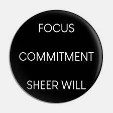 FOCUS. COMMITMENT.